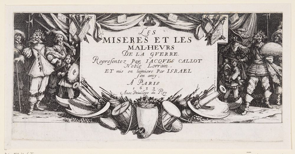 Jacques Callot (1592) - Titelblatt zu LES GRANDES MISÈRES DE LA GUERRE, 1633