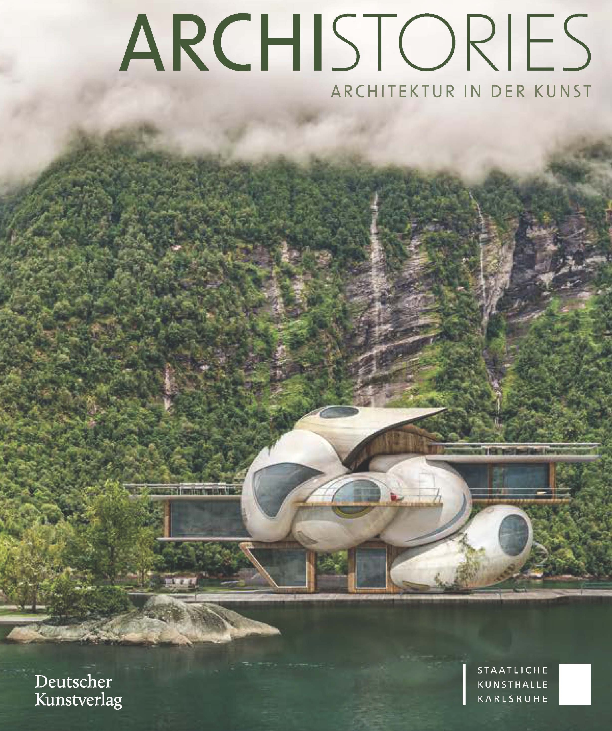 Cover des Ausstellungskataloges mit dem Titel "Archistories. Architektur in der Kunst" in grüner Schrift auf dem Kunstwerk von Gonzalez mit einer Visualisierung eines futuristischen Gebäudekomplexes umgeben von bewachsenen Felsen und Gewässer