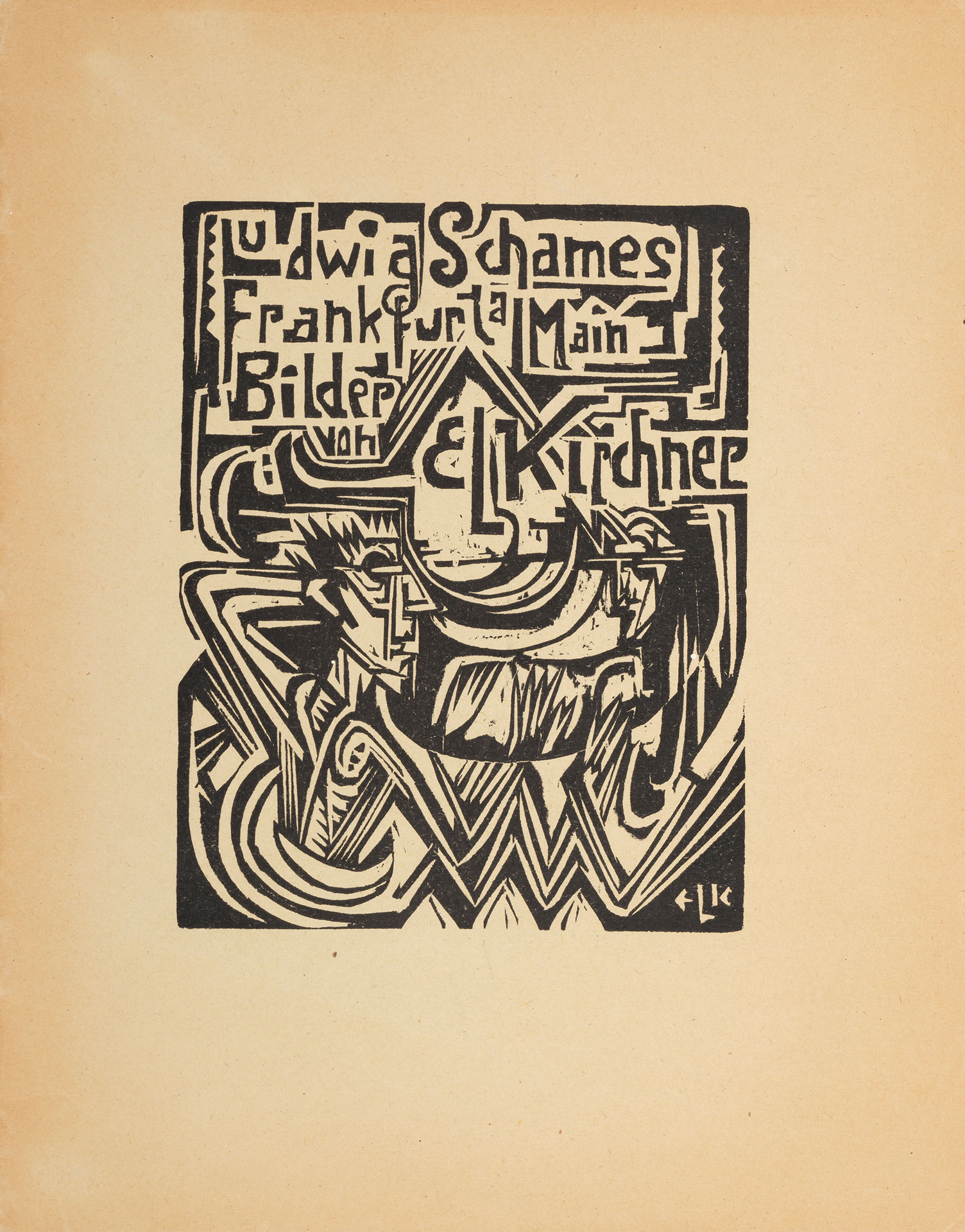 Der Katalogumschlag zeigt ein Holzschnitt. Im oberen Bereich steht in dekorativ verzerrter Schrift: „Ludwig Schames Frankfurt a Main Bilder von E.L. Kirchner“. Darunter sind stilisierte, schwer erkennbare Figuren und Muster angeordnet. Unten rechts befinden sich die Initialen „E L K“.