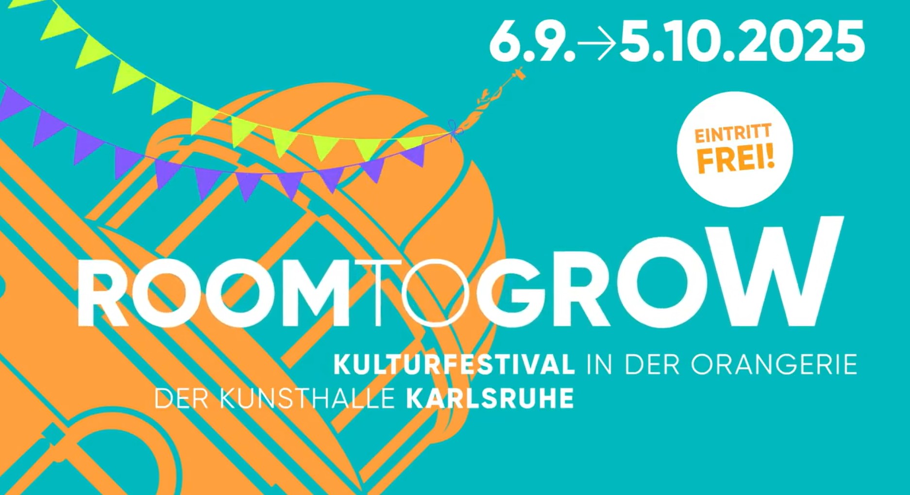 Keyvisual des Kulturfestivals "Room to Grow. Zu sehen ist die Kuppel der Orangerie, die sich als grafische Abbildung links in den Bildrand schiebt. An der Spitze der Kuppel sind zwei Fahnenwimpel angebracht die durchs Bild laufen. Der Hintergrund ist blau, die Wimpel lila und gelb und die Kuppel orange. Auf der Grafik steht in weißer Schrift: Room to Grow, 6.9. bis 5.10., Kulturfestival in der Orangerie der Kunsthalle Karslruhe